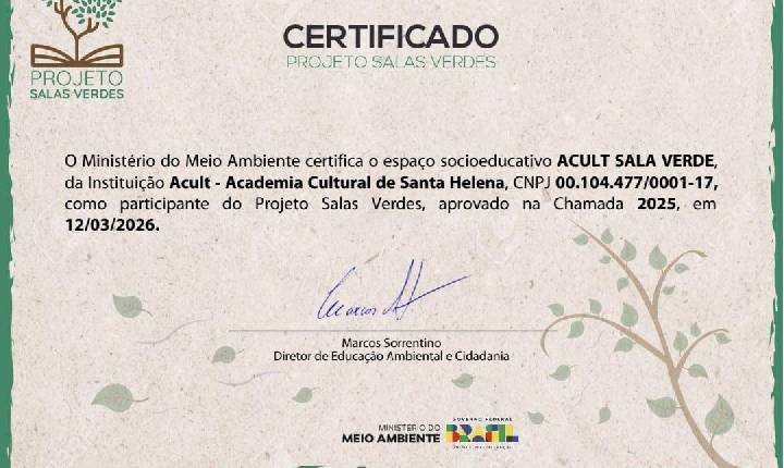 ACULT Santa Helena recebe do Ministério do Meio Ambiente e Mudança do Clima o certificado de Sala Verde