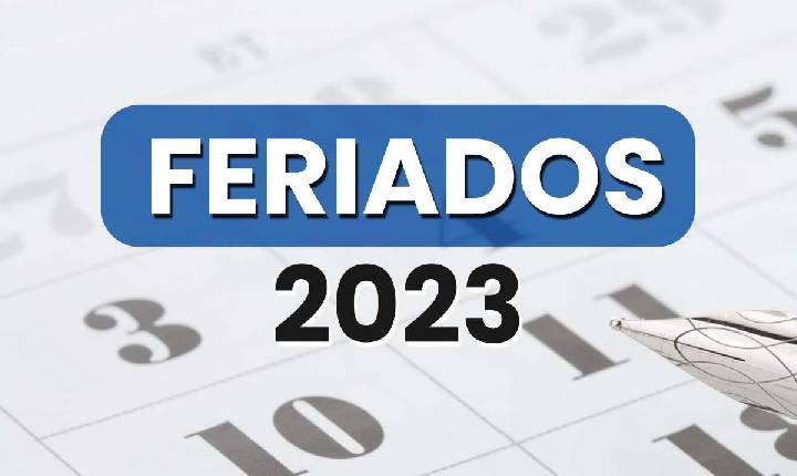 Ano de 2023 terá 9 feriados nacionais e 5 pontos facultativos; confira