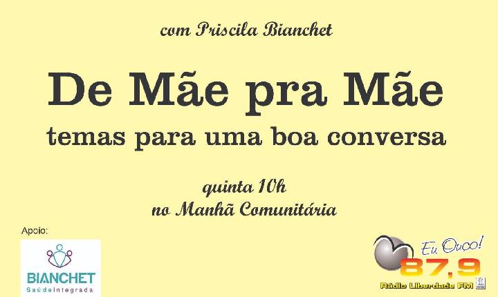 De Mãe pra Mãe: Confiança entre pais e filhos (Priscila Bianchet)