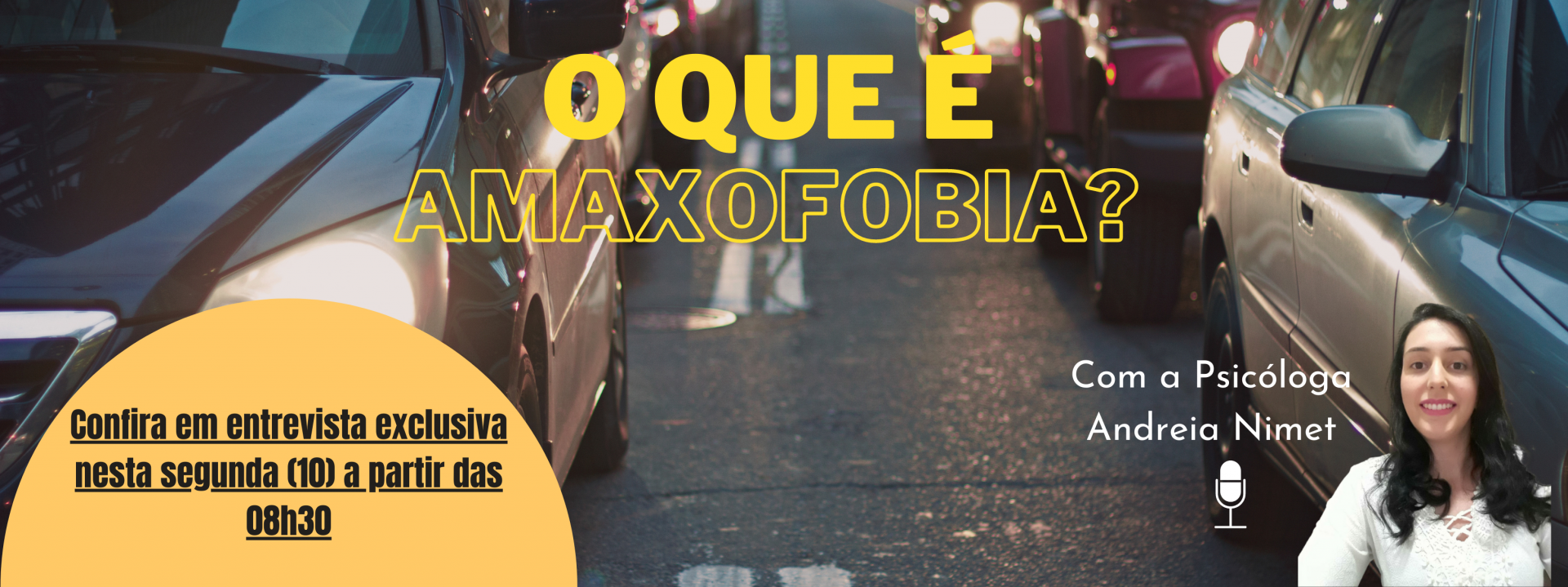 O que é Amaxofobia? (Medo de Dirigir) com: Andreia Nimet