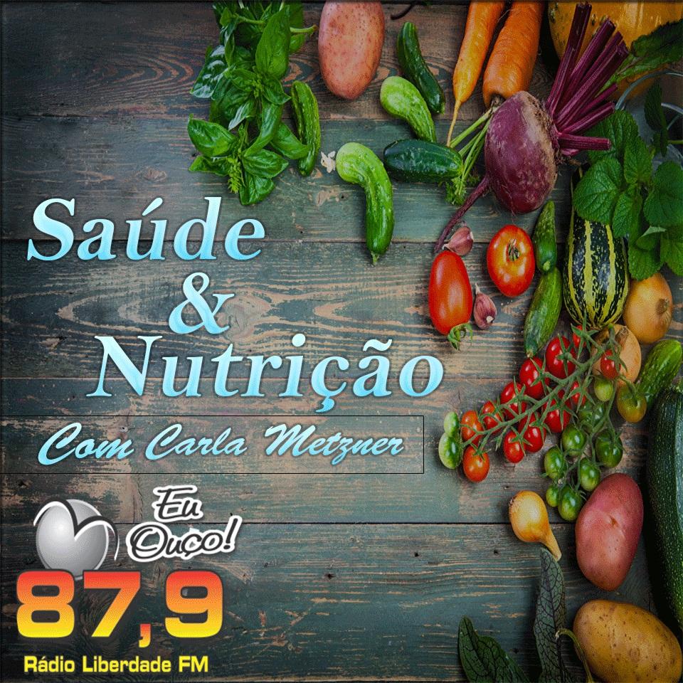 Saúde e Nutrição - Com Carla Metzner - Hábitos e educação alimentar - 05/05/2021