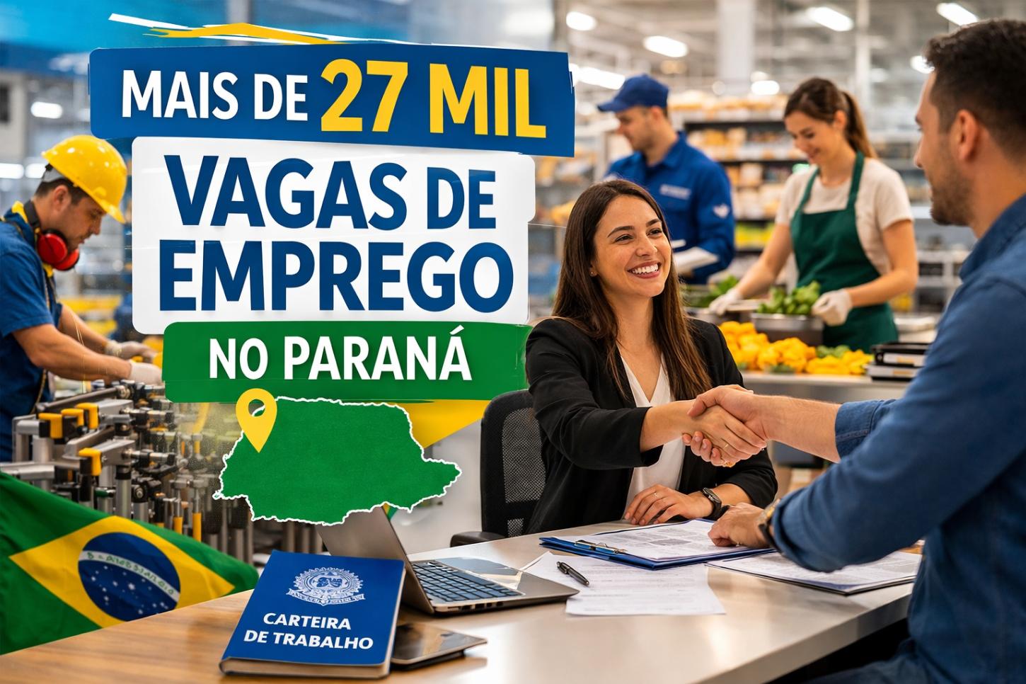 Paraná registra mais de 27 mil vagas de emprego abertas
